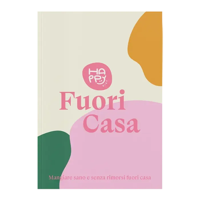Happy Diet Fuori Casa per una dieta equilibrata - Metodo Happy Diet