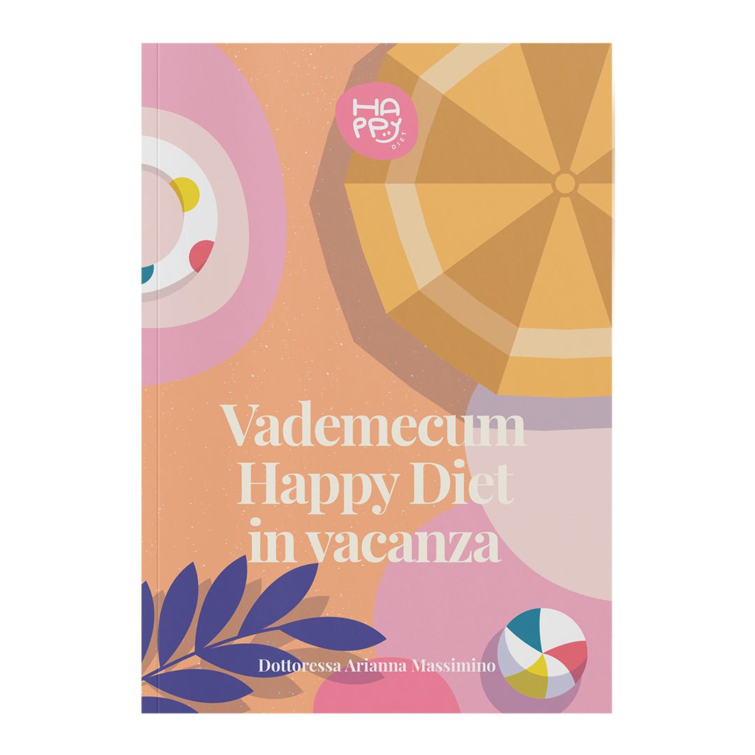 Vademecum Happy Diet in vacanza - Metodo Happy Diet