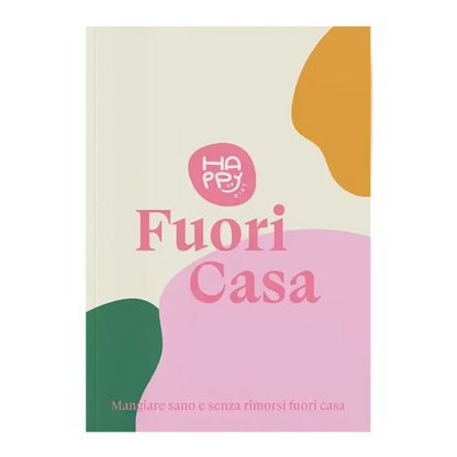 Happy Diet Fuori Casa per una dieta equilibrata - Metodo Happy Diet