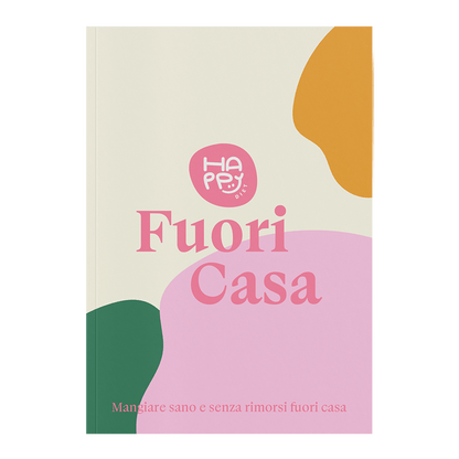 Piano Nutrizionale: Manuale Fuori Casa + Ricettario Free From - Metodo Happy Diet